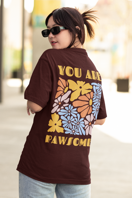 "You Are Pawsome" Oversized Unisex Tshirt - Maroon