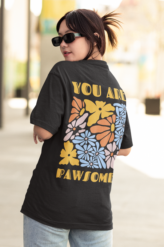 "You Are Pawsome" Oversized Unisex Tshirt - Black