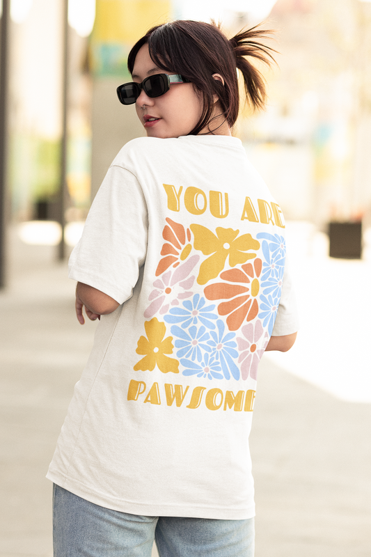 "You Are Pawsome" Oversized Unisex Tshirt - white